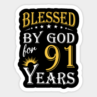 Blessed By God For 91 Years 91st Birthday Sticker